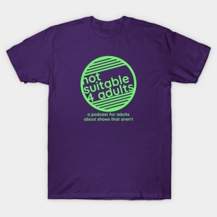 Not Suitable For Adults T-Shirt